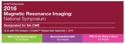 2016 MRI National Symposium: Musculoskeletal MRI - A Video CME Teaching Activity