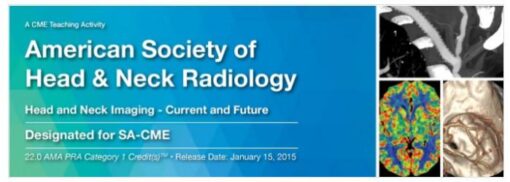 2018 American Society of Head and Neck Radiology - A Video CME Teaching Activity