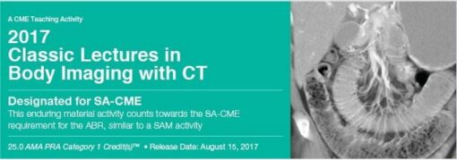 Classic Lectures in Body Imaging With CT 2017