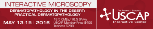 Dermatopathology in the Desert