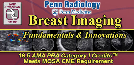 Penn Radiology Breast Imaging Fundamentals and Innovations Agenda