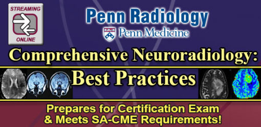 Penn Radiology Comprehensive Neuroradiology: Best Practices