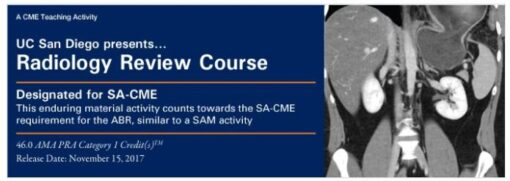 UC San Diego Presents... Radiology Review Course - A Video CME Teaching Activity