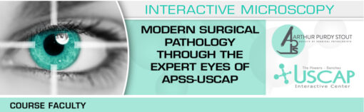 Modern Surgical Pathology Through the Expert Eyes of APSS-USCAP