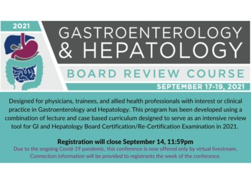 Baylor College of Medicine Annual GI and Hepatology Board Review Course 2021