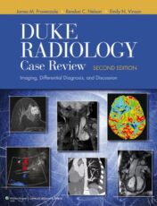 Duke Radiology Case Review: Imaging, Differential Diagnosis, and Discussion, 2nd edition 2011 High Quality Image PDF