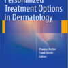 Personalized Treatment Options in Dermatology 2015th Edition