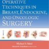 Operative Techniques in Breast, Endocrine, and Oncologic Surgery