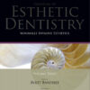 Ebook Minimally Invasive Esthetics: Essentials in Esthetic Dentistry Series, 1e