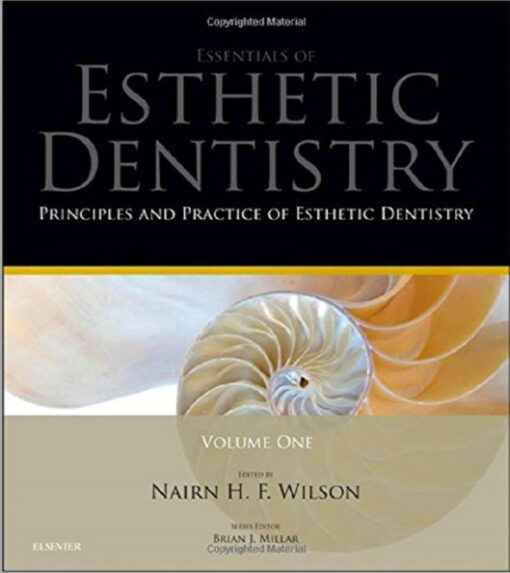 Ebook Principles and Practice of Esthetic Dentistry: Essentials of Esthetic Dentistry, 1e 1st Edition