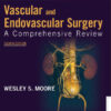 Vascular and Endovascular Surgery 8e