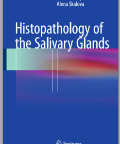 Histopathology of the Salivary Glands 2014th Edition