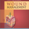 Wound, Ostomy and Continence Nurses Society® Core Curriculum: Wound Management 1st Edition