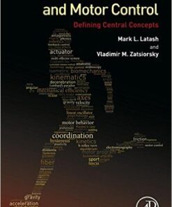 Biomechanics and Motor Control: Defining Central Concepts 1st Edition