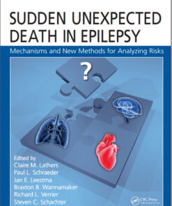 Sudden Unexpected Death in Epilepsy: Mechanisms and New Methods for Analyzing Risks 1st Edition