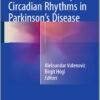 Disorders of Sleep and Circadian Rhythms in Parkinson's Disease 2015th Edition