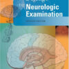 DeJong's The Neurologic Examination Seventh Edition