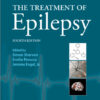 The Treatment of Epilepsy 4th Edition