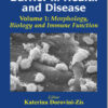 The Blood-Brain Barrier in Health and Disease, Volume One: Morphology, Biology and Immune Function