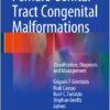 Female Genital Tract Congenital Malformations: Classification, Diagnosis and Management 2015th Edition