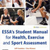 ESSA's Student Manual for Health, Exercise and Sport Assessment