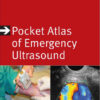 Pocket Atlas of Emergency Ultrasound (Atlas Series) 1st Edition