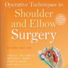 Operative Techniques in Shoulder and Elbow Surgery Second Edition