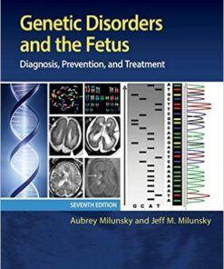 Genetic Disorders and the Fetus: Diagnosis, Prevention, and Treatment 7th Edition