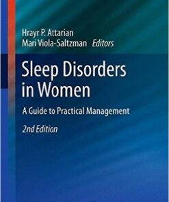 Sleep Disorders in Women: A Guide to Practical Management (Current Clinical Neurology) 2nd ed. 2013 Edition