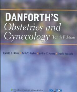 Danforth's Obstetrics and Gynecology Tenth Edition