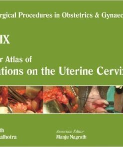 Cervix: A Colour Atlas of Operations on the Uterine Cervix (Volume 7)