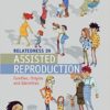 Relatedness in Assisted Reproduction: Families, Origins and Identities