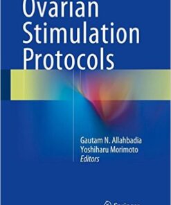 Ovarian Stimulation Protocols 1st ed. 2015 Edition