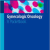 Gynecologic Oncology: A Pocketbook 2015th Edition