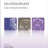 Challenging Concepts in Neurosurgery: Cases with Expert Commentary 1st Edition