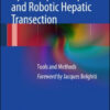 Open, Laparoscopic and Robotic Hepatic Transection