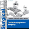 Oesophagogastric Surgery: A Companion to Specialist Surgical Practice, 5th Edition