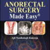 Anorectal Surgery Made Easy