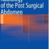 Radiology of the Post Surgical Abdomen