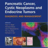 Pancreatic Cancer, Cystic Neoplasms and Endocrine Tumors: Diagnosis and Management