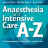 Anaesthesia and Intensive Care A-Z, 4th Edition