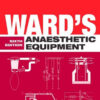 Ward’s Anaesthetic Equipment, 6th Edition