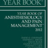 Year Book of Anesthesiology and Pain Management 2012