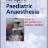 Core Topics in Paediatric Anaesthesia