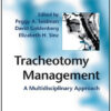 Tracheotomy Management: A Multidisciplinary Approach