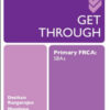 Get Through Primary FRCA: SBAs