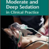 Moderate and Deep Sedation in Clinical Practice