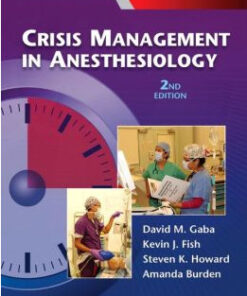 Crisis Management in Anesthesiology: Expert Consult: Online and Print 2nd Edition