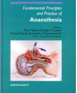 Fundamental Principles and Practice of Anaesthesia 1st Edition