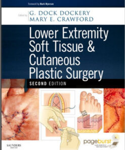 Lower Extremity Soft Tissue & Cutaneous Plastic Surgery, 2nd Edition